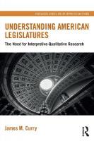 Understanding American Legislatures: The Need for Interpretive-Qualitative Research