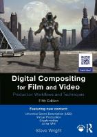Digital Compositing for Film and Video: Production Workflows and Techniques 5th edition