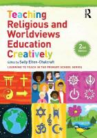 Teaching Religious and Worldviews Education Creatively 2nd edition