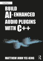 Build AI-Enhanced Audio Plugins with Cplusplus