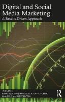 Digital and Social Media Marketing: A Results-Driven Approach 3rd edition