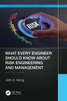 What Every Engineer Should Know About Risk Engineering and Management 2nd edition