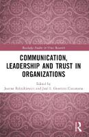 Communication, Leadership and Trust in Organizations