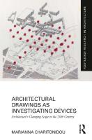 Architectural Drawings as Investigating Devices: Architectures Changing Scope in the 20th Century