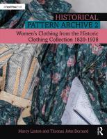 Historical Pattern Archive 2: Womens Clothing from the Historic Clothing Collection 1820-1938