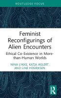 Feminist Reconfigurings of Alien Encounters: Ethical Co-Existence in More-than-Human Worlds