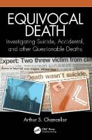 Equivocal Death: Investigating Suicide, Accidental, and other Questionable Deaths
