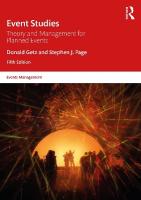 Event Studies: Theory and Management for Planned Events 5th edition