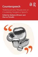 Counterspeech: Multidisciplinary Perspectives on Countering Dangerous Speech