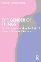 Gender of Things: How Epistemic and Technological Objects Become Gendered