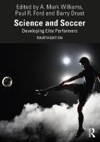 Science and Soccer: Developing Elite Performers 4th edition