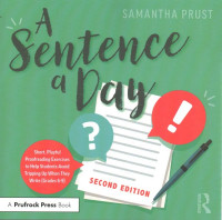 Sentence a Day: Short, Playful Proofreading Exercises to Help Students Avoid Tripping Up  When They Write (Grades 6-9) 2nd edition