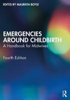 Emergencies Around Childbirth: A Handbook for Midwives 4th edition