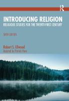 Introducing Religion: Religious Studies for the Twenty-First Century 6th edition