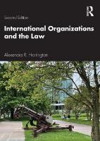 International Organizations and the Law 2nd edition