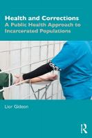 Health and Corrections: A Public Health Approach to Incarcerated Populations