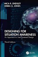 Designing for Situation Awareness: An Approach to User-Centered Design, Third Edition 3rd edition