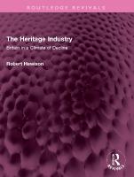 Heritage Industry: Britain in a Climate of Decline
