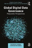 Global Digital Data Governance: Polycentric Perspectives
