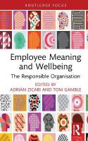 Employee Meaning and Wellbeing: The Responsible Organisation