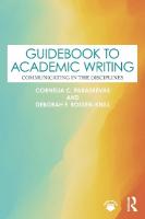 Guidebook to Academic Writing: Communicating in the Disciplines