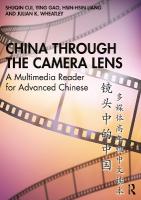 China through the Camera Lens : A Multimedia Reader for Advanced Chinese 