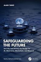 Safeguarding the Future: Security and Privacy by Design for AI, Metaverse, Blockchain, and Beyond