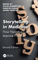 Storytelling in Medicine: How narrative can improve practice 2nd edition
