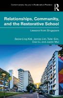 Relationships, Community, and the Restorative School: Lessons from Singapore