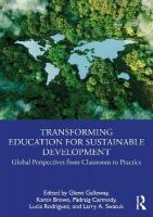 Transforming Education for Sustainable Development: Global Perspectives from Classroom to Practice