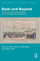 Bath and Beyond: The Social and Cultural World of the Georgian Assembly Room