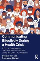 Communicating Effectively During a Health Crisis: A Critical Examination of Communication Breakdowns During the COVID-19  Pandemic