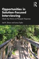 Opportunities in Solution-Focused Interviewing: Clients Key Words and Therapists Responses