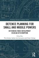 Defence Planning for Small and Middle Powers: Rethinking Force Development in an Age of Disruption