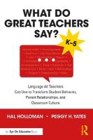 What Do Great Teachers Say?: Language All Teachers Can Use to Transform Student Behavior, Parent  Relationships, and Classroom Culture K-5