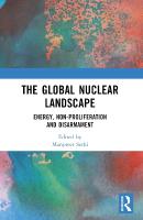 Global Nuclear Landscape: Energy, Non-proliferation and Disarmament