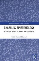 Ghazls Epistemology: A Critical Study of Doubt and Certainty