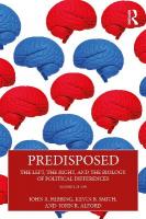 Predisposed: The Left, The Right, and the Biology of Political Differences 2nd edition