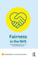 Fairness in the NHS: Towards a Fairer Future for the National Health Service