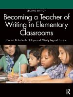 Becoming a Teacher of Writing in Elementary Classrooms 2nd edition