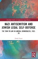 Nazi Antisemitism and Jewish Legal Self-Defense: The Turn to Law in Liberal Democracies, 193239