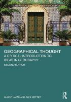 Geographical Thought: A Critical Introduction to Ideas in Geography 2nd edition