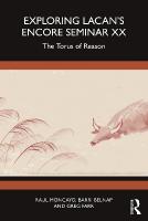 Exploring Lacans Encore Seminar XX: The Torus of Reason