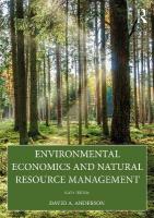 Environmental Economics and Natural Resource Management 6th edition