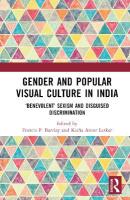 Gender and Popular Visual Culture in India: Benevolent Sexism and Disguised Discrimination