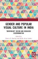 Gender and Popular Visual Culture in India: Benevolent Sexism and Disguised Discrimination