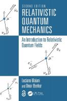 Relativistic Quantum Mechanics: An Introduction to Relativistic Quantum Fields 2nd edition