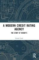 Modern Credit Rating Agency: The Story of Moodys