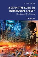 Definitive Guide to Behavioural Safety: Health and Well-Being, Second Edition 2nd edition