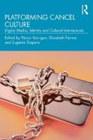 Platforming Cancel Culture: Digital Media, Identity and Cultural Intersections